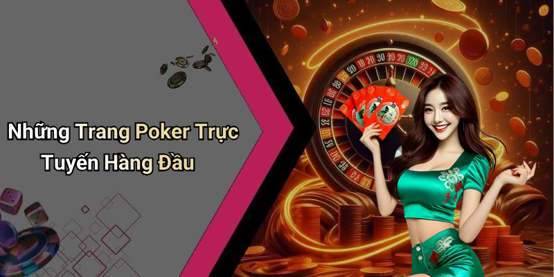 Những Trang Poker Trực Tuyến Hàng Đầu